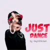 deyminbrown - Just Dance - Single